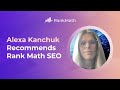 Alexa Kanchuk Recommends Rank Math