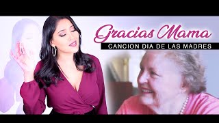 Video thumbnail of "Gracias por ser mi Mamá - Dia de las Madres - Alexia Romero Cover con Letra"