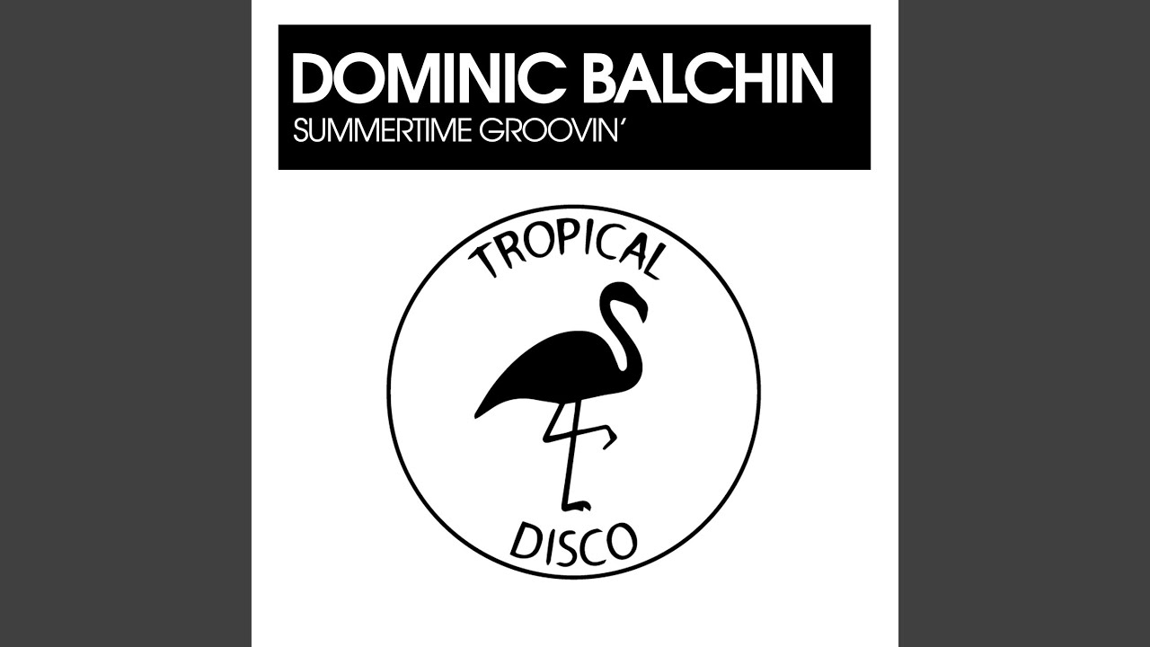 Summertime Groovin' (Original Mix)