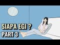 SIAPA EGI ? PART 3 - Animasi Sekolah image