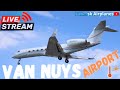  live van nuys airport spotting   vny california