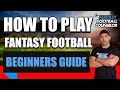 How to play Fantasy Football (Beginners Guide)