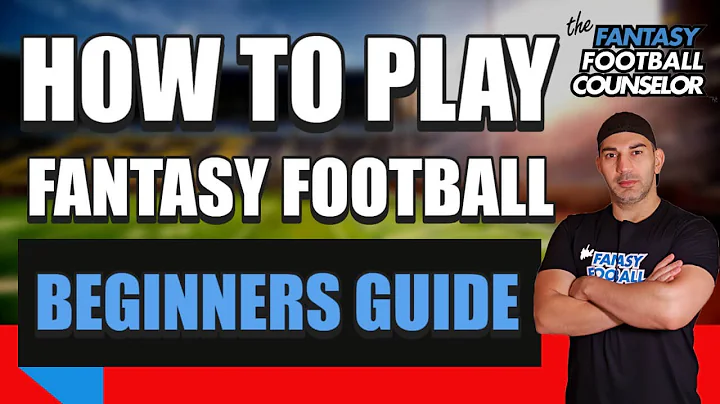 How to play Fantasy Football (Beginners Guide)