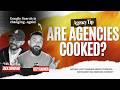 Google Just Changed Search Forever… Are Marketing Agencies Cooked?