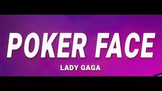 Lady Gaga - Poker Face (Lyrics)