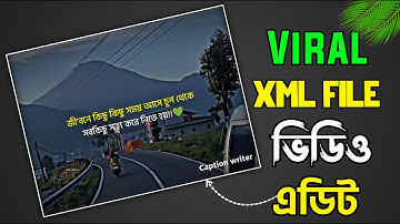 Viral Xml File Video Editing 2025