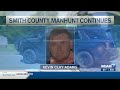 Manhunt continues Saturday after man shoots at deputies in Smith County