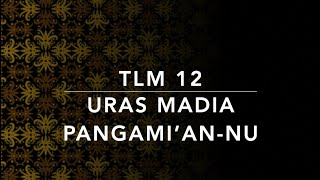 TLM (Tumet Leut Ma'anyan) no. 12 — Uras Madia Pangami'an-Nu