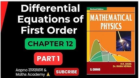 🎯 PART 1 || Differential Equations of First Order  ll CHAPTER 12 || MATHEMATICAL PHYSICS SERIES 2 ||