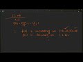 Increasing and dcreasing function | Open Intervals where function is increasing or decreasing |