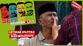 [EPISOD PENUH] Sepahtu Reunion Live 2019 - Hitam Putih Kehidupan ft Erra Fazira