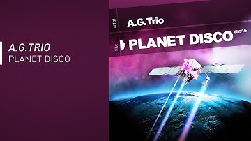 A.G.Trio - Planet Disco