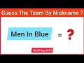 Guess The Teams By Their Nicknames ? World Cup 2019  Only True World Cup Fan Can  Cricket Quiz