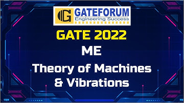 GATE 2022 Exam Solutions I Theory of Mechanics and Vibrations I Set1 & Set2 I Mechanical Engineering