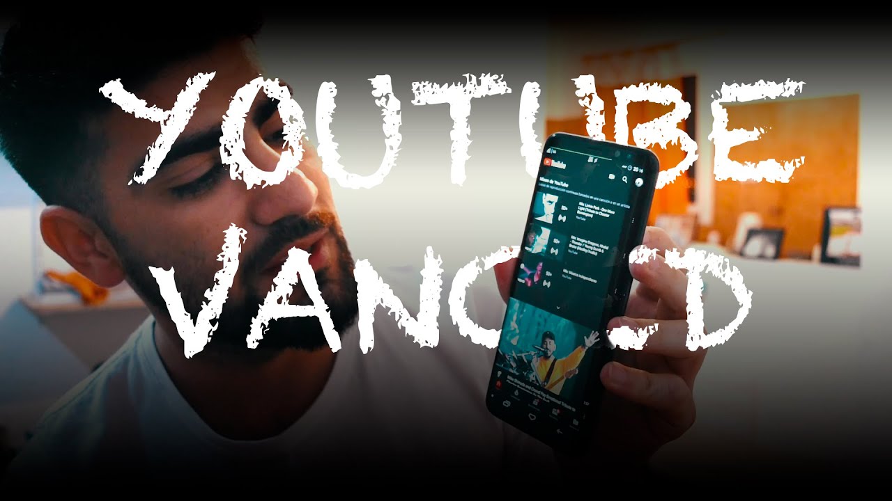 YOUTUBE VANCED INSTALACIÓN YouTube