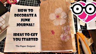 How to Decorate a Junk Journal! My Crazy Process! Continued!:) Fabric Cover Journal  Paper Outpost!