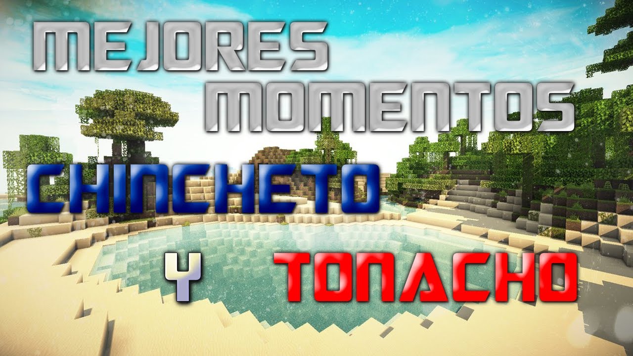 Mejores momentos Chincheto y Tonacho | SrFluush