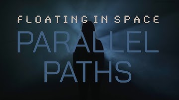 Floating In Space - Parallel Paths (Official Video)