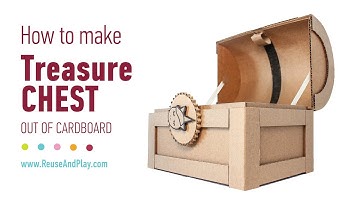 Treasure Chest Out of Cardboard with lock: Step-by-step DIY Tutorial