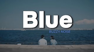 Buzzy Noise | Blue (fmv) ~ ♡♪
