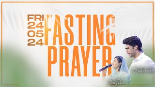 Fasting Prayer Live || 24th May 2024 || Raj Prakash Paul || Jessy Paul