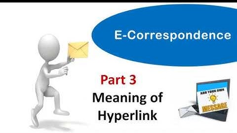CSEET BUSINESS COMMUNICATION E-Correspondence Part 3 | HYPERLINK | FULL LECTURES IN DESCRIPTION