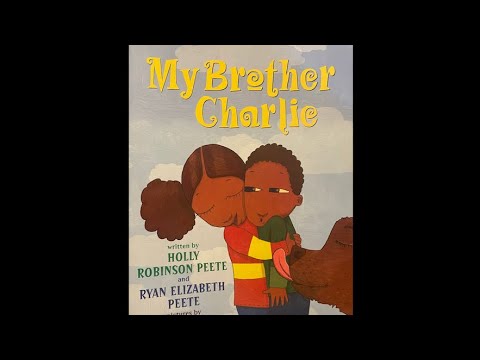 My Brother Charlie (read aloud-a story about Autism)