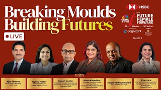 LIVE | Future. Female. Forward | Breaking Moulds, Building Futures | CNBC TV18