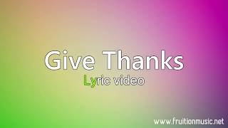 Give Thanks (High Key) [Instrumental with Lyrics] chords