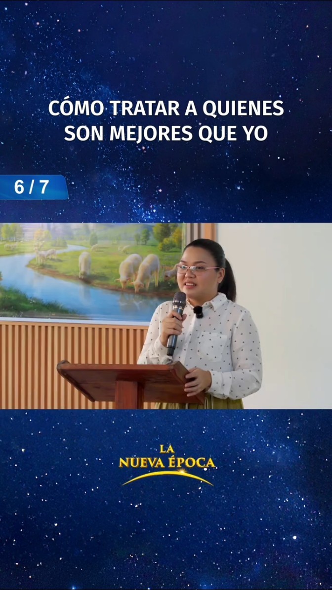 Cómo tratar a quienes son mejores que yo (6/7)