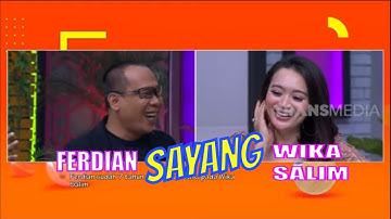 Ferdian Bilang SAYANG ke Wika Salim | OPERA VAN JAVA (30/06/20) Part 1