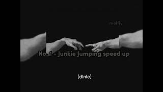 No. 1 - Junkie Jumping speed Up | Sözleri Resimi