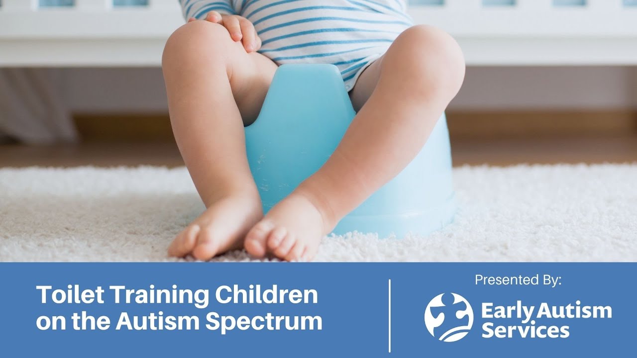 Toilet Training Children on the Autism Spectrum YouTube