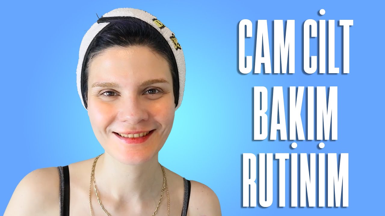 Glass Skin | Cam Cilt Cilt Bakım Rutinim -  Ve Cilt Bakım Tüyoları🫶🏽