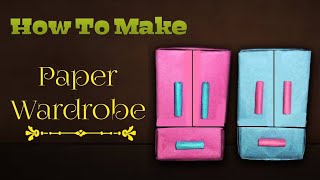 DIY Origami Paper Closet | Paper Closet or Wardrobe | Origami House Furniture | Artistic Stuff