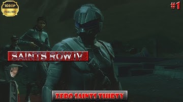 Saints Row 4 | Mission 01 (Zero Saints Thirty) | No-Commentary | Walkthrough Gameplay -1080p (60FPS)