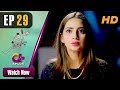 Watch Ishq Mein Kafir - Episode 29 | Aplus Dramas | Goher Mumtaz, Saboor Ali | Pakistani Drama Online In HD