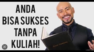 8 JALAN SUKSES TANPA KULIAH ✔️   With Bonus      anda bisa sukses!