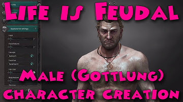 Life is Feudal - Male character creation (Gottlung)