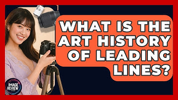 What Is The Art History Of Leading Lines? - Image Review Studio