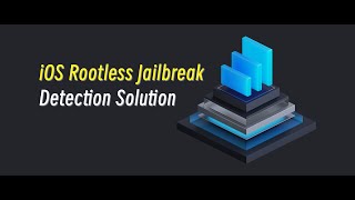 iOS Rootless Jailbreak Detection Solution