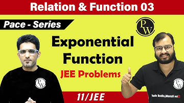 Relation and Function 03 | Exponential Function | Important IIT JEE Problems | Class 11