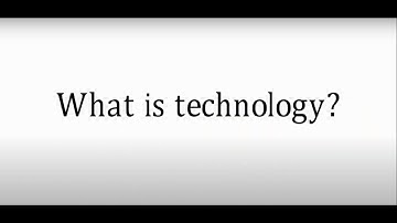 What is TECHNOLOGY?