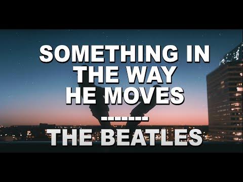 Something The Beatles Lyrics - YouTube