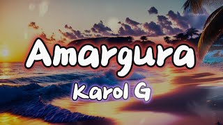 KAROL G - Amargura (#lyrics #letra)