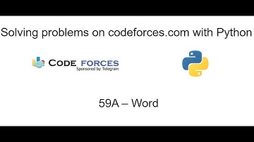Solving problems on codeforces.com with Python - "59A- Word"