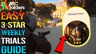 Arc Raiders: "Damage Comets" Weekly Trials Guide! How To Get EASY 3 Stars TODAY