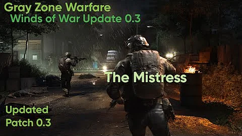 Gray Zone Warfare 0.3 Update - Artisan - The Mistress Task (Mithras)