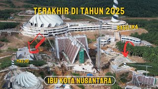 Download Lagu KONDISI MASJID DAN BASILIKA DI AKHIR TAHUN 2025 DI IBU KOTA NUSANTARA MP3