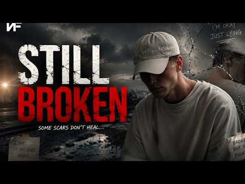 NF – Still Broken (Official Lyrics)